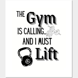 The Gym is Calling...and I Must Lift Posters and Art